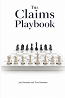 The Claims Playbook: A Commercial Property Owner's Strategic Guide to Winning the Insurance Claims Game B0H3KPJL2N Book Cover