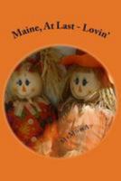 Maine, at Last - Lovin': Lovin' 1542893054 Book Cover