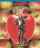 The Story of Johnny Appleseed 140427927X Book Cover