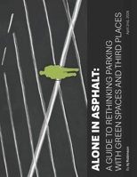 Alone In Asphalt: A GUIDE TO RETHINKING PARKING WITH GREEN SPACES AND THIRD PLACES B0GZ2K7FRK Book Cover