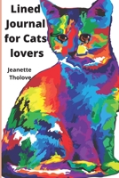 Lined Journal for Cats lovers 1716378834 Book Cover