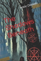 The Shadows Beneath (The Lavender Lane Investigators) B0DPQGQXSN Book Cover