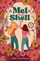 Mel and Shell 1760990728 Book Cover