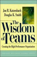 The Wisdom of Teams: Creating the High-Performance Organization (Collins Business Essentials) 0875843670 Book Cover