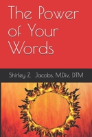The Power of Your Words B08P29D5VC Book Cover