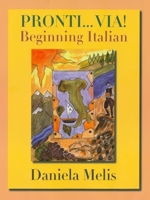 Pronti...Via!: Beginning Italian (Yale Language Series) 0300108427 Book Cover