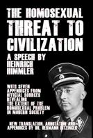 The Homosexual Threat to Civilization: A Speech by Heinrich Himmler 1644676001 Book Cover