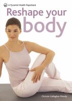 Reshape Your Body: A Pyramid Health Paperback 0600618021 Book Cover