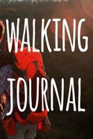 Walking Journal: The perfect to record your hiking adventures! Ideal gift for the hiker in your life! 169101902X Book Cover