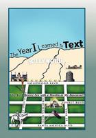The Year I Learned to Text : Why Am I Having Sex with a Muslim in My Basement? 1456827138 Book Cover