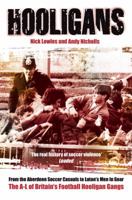 Hooligans: The A-L of Britain's Football Hooligan Gangs 1903854415 Book Cover