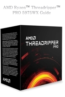 AMD Ryzen™ Threadripper™ PRO 5975WX Guide: 32-core, 64-Thread Desktop Processor B0B9R26DQF Book Cover