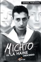 Michto ou la haine crescendo (French Edition) 2368450084 Book Cover
