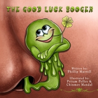 The Good Luck Booger B0BNTXJPVQ Book Cover