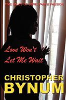 Love Won't Let Me Wait 1434835715 Book Cover