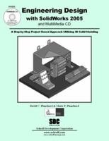 Engineering Design with SolidWorks 2005 & MultiMedia CD 1585032212 Book Cover