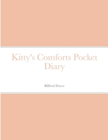 Kitty's Comforts Pocket Diary 1716675642 Book Cover