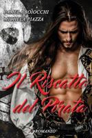 Il riscatto del pirata 1537293486 Book Cover