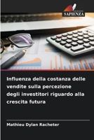Influenza della costanza delle vendite sulla percezione degli investitori riguardo alla crescita futura (Italian Edition) 6200734569 Book Cover