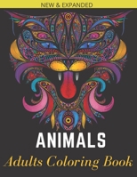 Animal Adults Coloring Book: An Adult Coloring Book with Lions, Elephants, Owls, Horses, Dogs, Cats, and Many More! (Animals with Patterns Coloring Books B08TQ4F3WG Book Cover