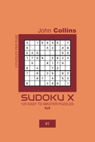 Sudoku X - 120 Easy To Master Puzzles 9x9 - 1 1659652456 Book Cover