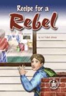 Recipe For A Rebel (Cover-To-Cover Novel) 0789162377 Book Cover