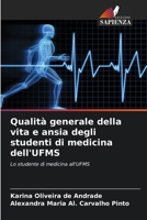 Qualità generale della vita e ansia degli studenti di medicina dell'UFMS: Lo studente di medicina all'UFMS (Italian Edition) 6208756405 Book Cover