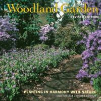 The Woodland Garden: Planting in Harmony with Nature 1551922274 Book Cover