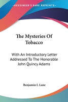 The Mysteries of Tobacco 1162742879 Book Cover