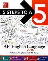 5 Steps to a 5 AP English Language with CD-ROM, 2015 Edition 0071840737 Book Cover