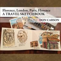Travel Sketchbook: / Florence, London, Paris, Florence 1979281637 Book Cover