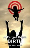 A Target from Birth B0DNRNRQ82 Book Cover