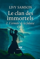 Le Clan des Immortels - Tome 2 - L'Ermite de la Falaise: L'Ermite de la Falaise (French Edition) B0FQJG1CBP Book Cover