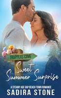 Sweet Summer Surprise: A Steamy Age Gap Beach Town Romance (Trappers Cove Romance) 1961130173 Book Cover