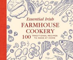 Essential Irish Farmhouse Recipes 1804581984 Book Cover