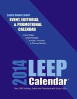 2014 LEEP Event, Editorial and Promotional Calendar: 3800+ Events for the US, UK, Canadian, Australian & Chinese Markets 149421430X Book Cover