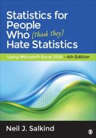 Statistics for People Who (Think They) Hate Statistics: Using Microsoft Excel 2016 1483374084 Book Cover
