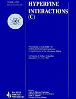 Proceedings of the LACME '98 Sixth Latin American Conference on Applications of the Mossbauer Effect: Cartagena of Indias, Columbia, September 13-19, 1998 140200883X Book Cover