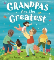 Grandpas Are the Greatest 1547612304 Book Cover