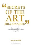 Secrets of the Art Millionaires 1300104570 Book Cover