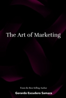 The Art of Marketing B099BWRW73 Book Cover