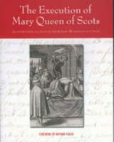 The Execution of Mary Queen of Scots 0954474856 Book Cover