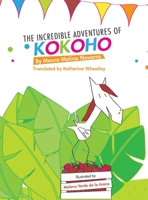 The Incredible Adventures of Kokoho 152897817X Book Cover