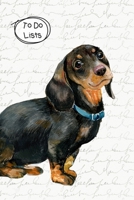 To Do Lists Notebook, Cute Dachshund: 100 Pages of To Do Lists To Organize Your Life and Track What You Accomplish 1711519936 Book Cover