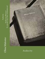 Audacity: A Face of a Lady But a Heart of a Lion 1975679520 Book Cover