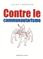 Contre le communautarisme (French Edition) 2200346557 Book Cover