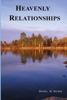 Heavenly Relationships 0557023718 Book Cover