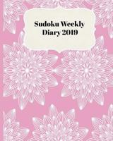 Sudoku Weekly Diary 2019: Weekly Scheduling and Monthly Planning Diary From January 2019 - December 2019 With Pink Mandala Background Cover 1790186234 Book Cover