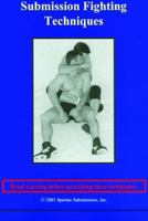 Submission Fighting Techniques 0971413312 Book Cover