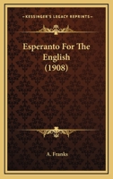 Esperanto For The English 1019311878 Book Cover